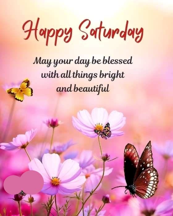 Beautiful saturday blessings images and quotes