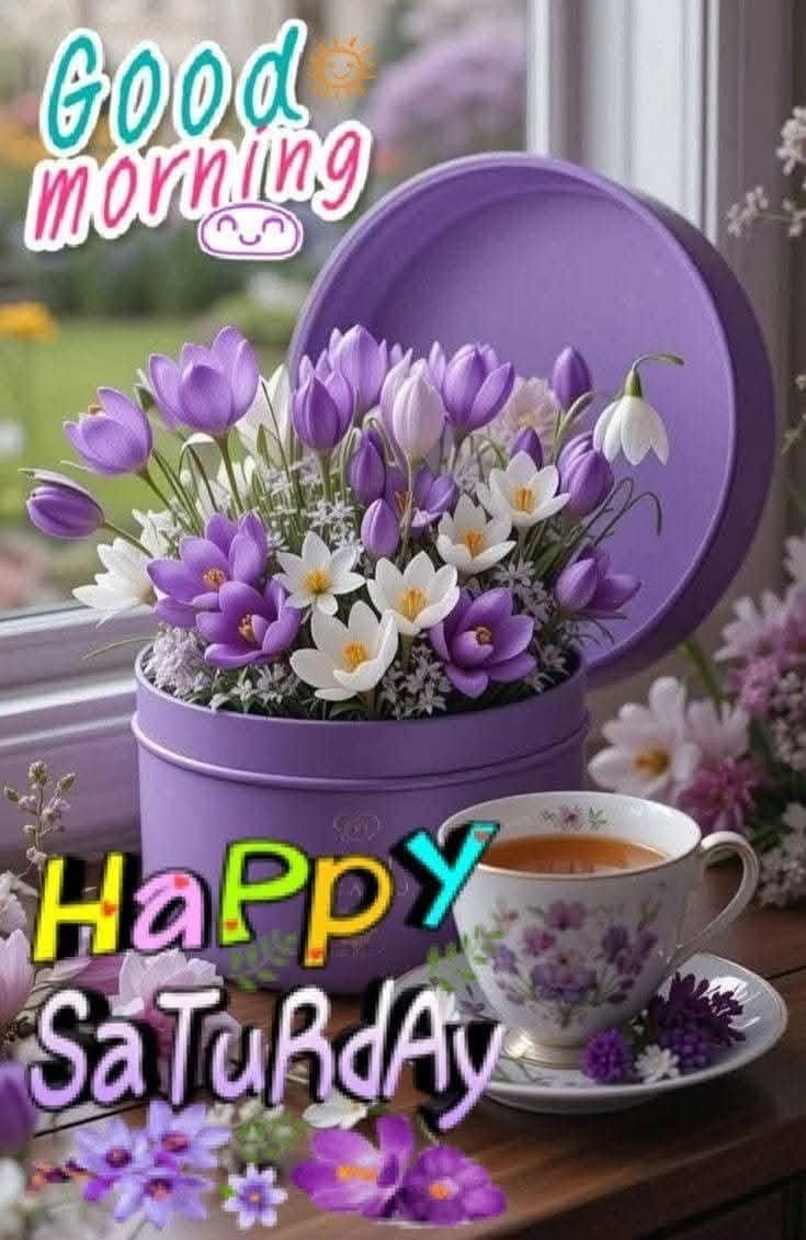 Beautiful saturday morning wishes