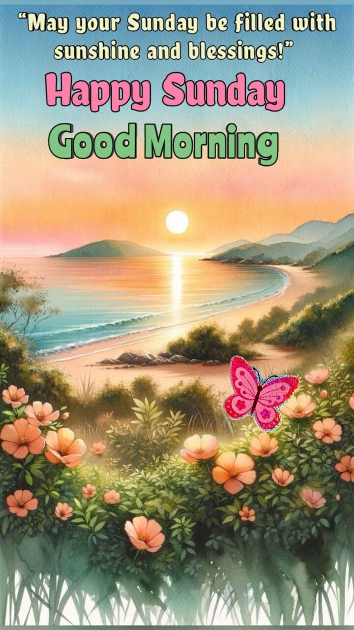 Good morning happy sunday