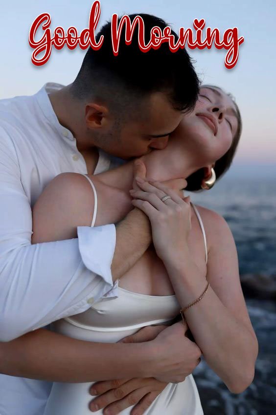 Good morning romantic images for girlfriend