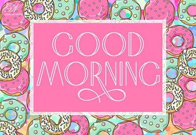Good Morning Sweetheart
