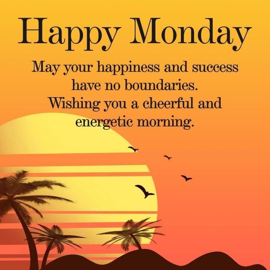 Happy monday morning greetings