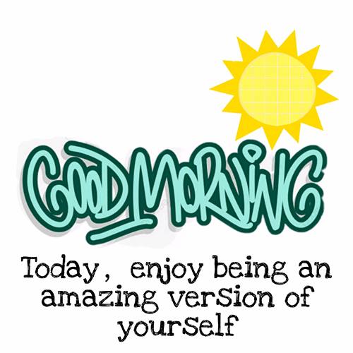 Inspirational Good Morning Gifs